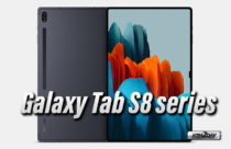 Samsung Galaxy Tab S8 series specifications and pricing details leaks before Feb launch